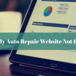 Why is My Auto Repair Website Not Ranking?